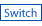 Switch